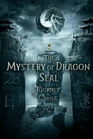 The Mystery of the Dragon’s Seal – Journey to China (2019)